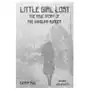 Little girl lost: the true story of the vandling murder Independently published Sklep on-line