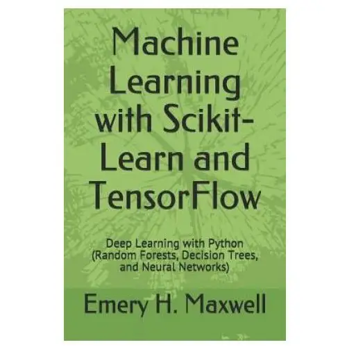 Independently published Machine learning with scikit-learn and tensorflow