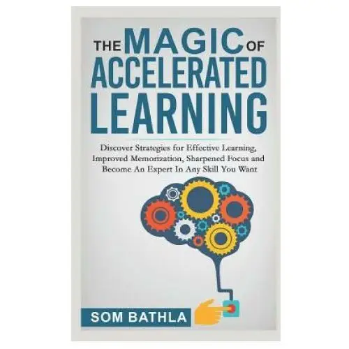 Magic of accelerated learning Independently published