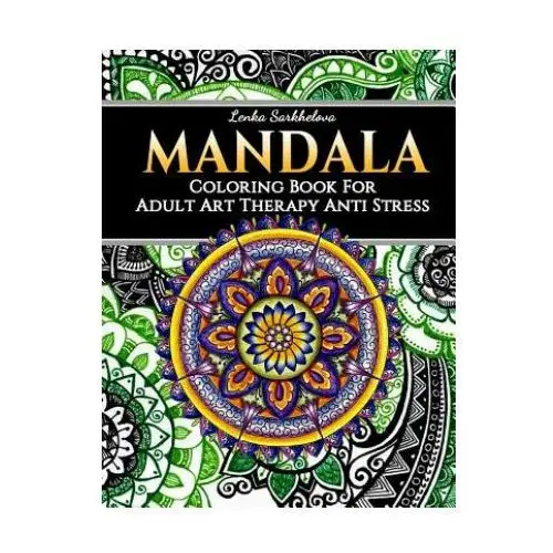 Mandala coloring book for adult - art therapy anti stress: mandala coloring books Independently published