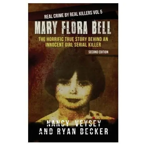 Mary Flora Bell: The Horrific True Story Behind an Innocent Girl Serial Killer