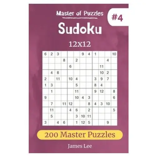Master of Puzzles - Sudoku 12x12 200 Master Puzzles vol.4