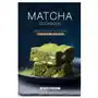 Independently published Matcha cookbook: creative and delicious matcha recipes Sklep on-line