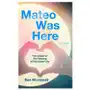 Mateo was here: a novella Independently published Sklep on-line