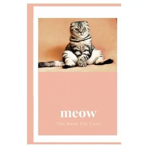 Meow: The book for cats