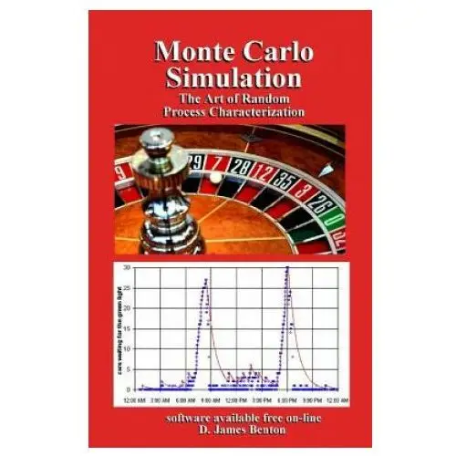 Independently published Monte carlo simulation: the art of random process characterization