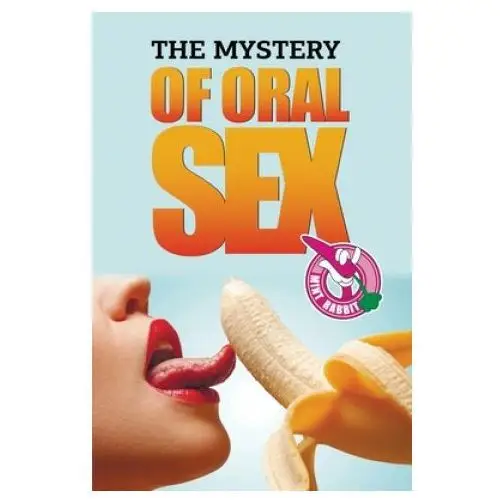 Mystery of Oral Sex