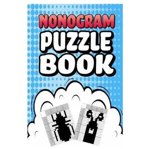 Independently published Nonogram puzzle book: 75 mosaic logic grid puzzles for adults and kids perfect 6x9 travel size to take with you anywhere
