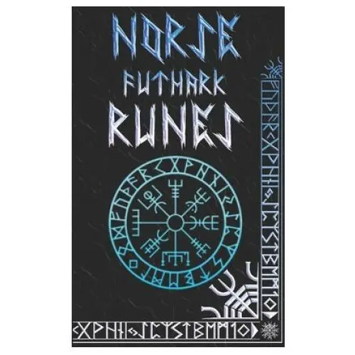 Norse Runes Handbook: Norse Elder Futhark Runes and Symbols Explained