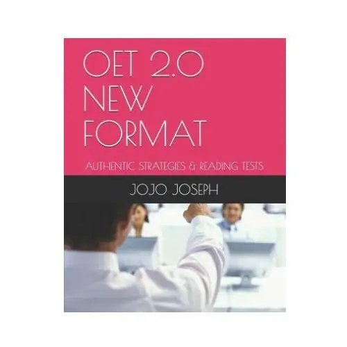 Independently published Oet 2.0 new format: authentic strategies & reading tests