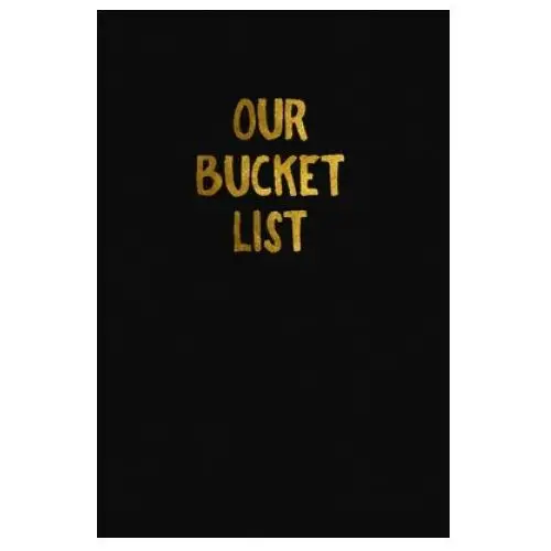 Our bucket list: simple couples travel bucket list Independently published