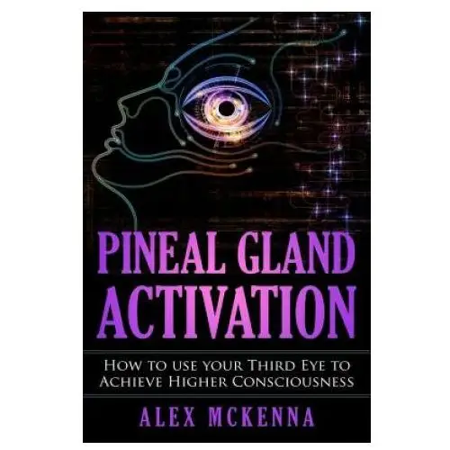 Independently published Pineal gland activation