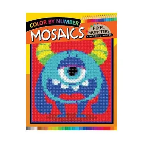 Pixel Monsters Mosaics Coloring Books: Color by Number for Adults Stress Relieving Design Puzzle Quest