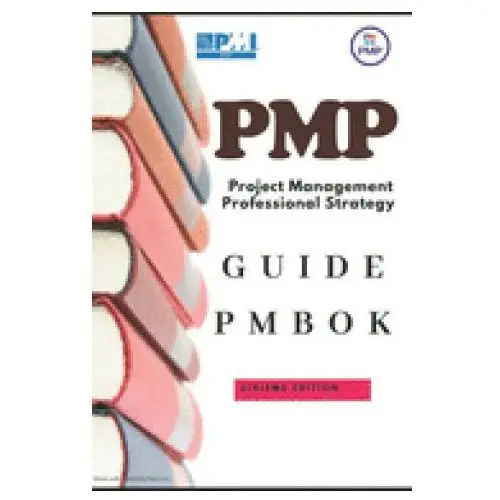 Pmp project management professional strategy: a guide to the project management body of knowledge (pmbok guide) 6th edition Independently published