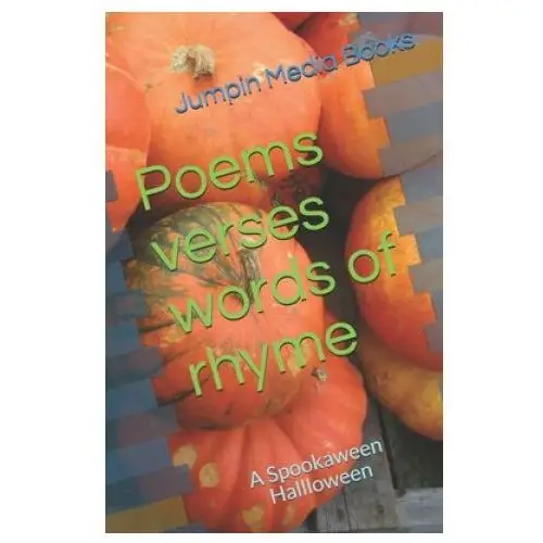 Poems verses words of rhyme: a spookaween hallloween Independently published