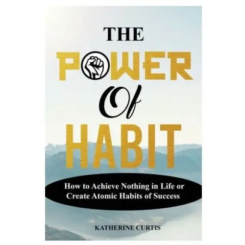 Independently published Power of habit