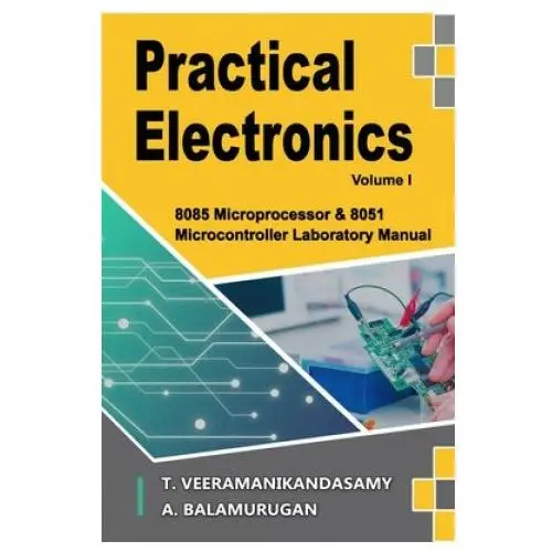 Independently published Practical electronics (volume i)