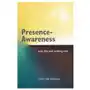 Presence- awareness: just this nothing else Independently published Sklep on-line