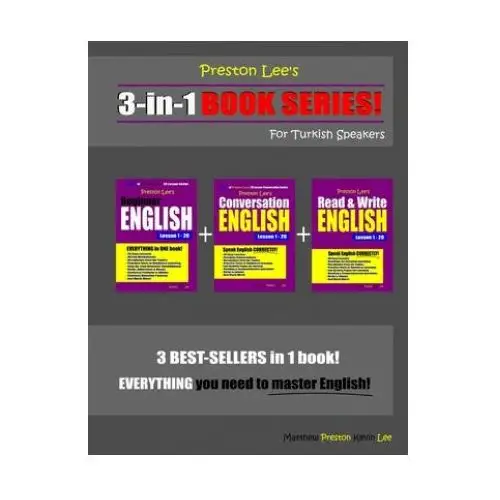 Preston lee's 3-in-1 book series! beginner english, conversation english & read & write english lesson 1 - 20 for turkish speakers Independently published