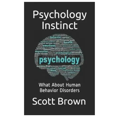 Independently published Psychology instinct: what about human behavior disorders