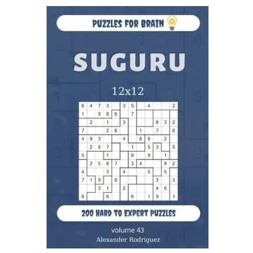 Independently published Puzzles for brain - suguru 200 hard to expert puzzles 12x12 (volume 43)