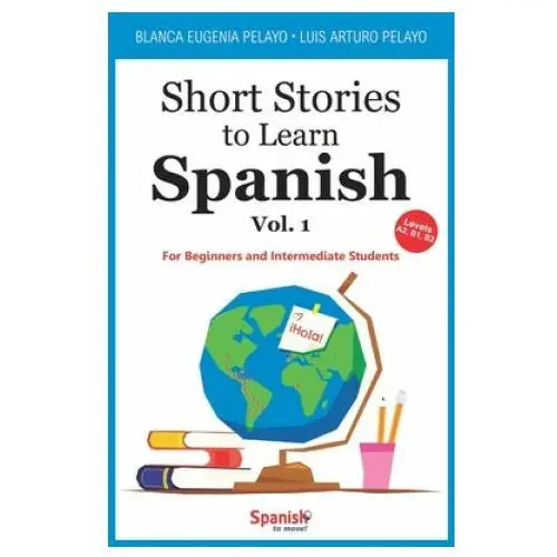 Independently published Short stories to learn spanish, vol. 1