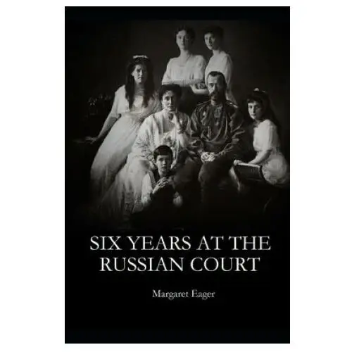 Independently published Six years at the russian court