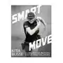 Independently published Smart move: economy of motion for the shooting sports Sklep on-line