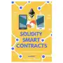 Solidity smart contracts: build dapps in ethereum blockchain Independently published Sklep on-line