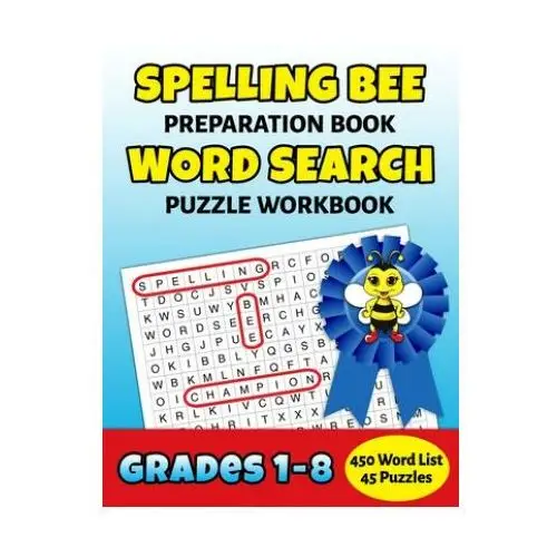 Independently published Spelling bee preparation book word search puzzle workbook grades 1-8