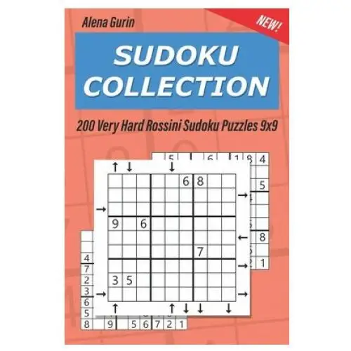 Sudoku collection: 200 very hard rossini sudoku puzzles 9x9 Independently published