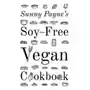 Sunny Payne's Soy-Free Vegan Cookbook Sklep on-line