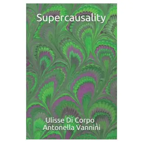 Supercausality Independently published