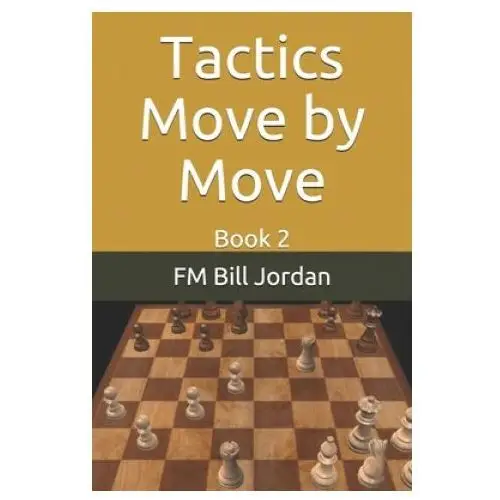 Independently published Tactics move by move