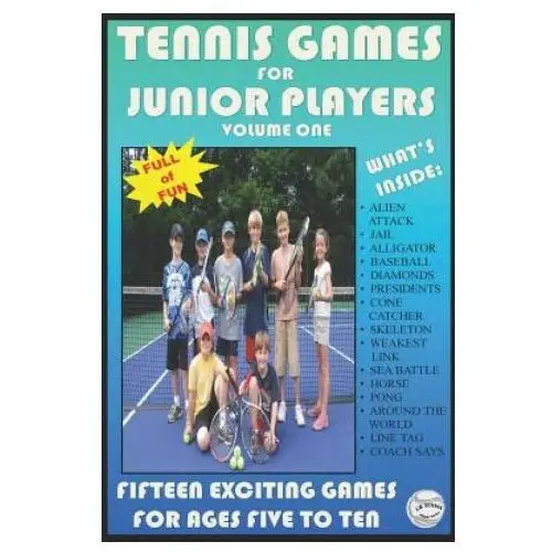 Tennis Games for Junior Players: Volume 1