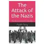 Independently published The attack of the nazis: the rise and fall of hitler Sklep on-line