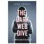 Independently published The dark web dive: a complete guide to the dark web Sklep on-line