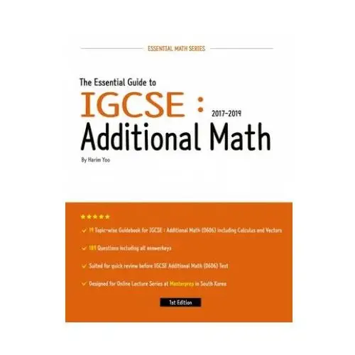 Independently published The essential guide to igcse: additional math: 2017-2019