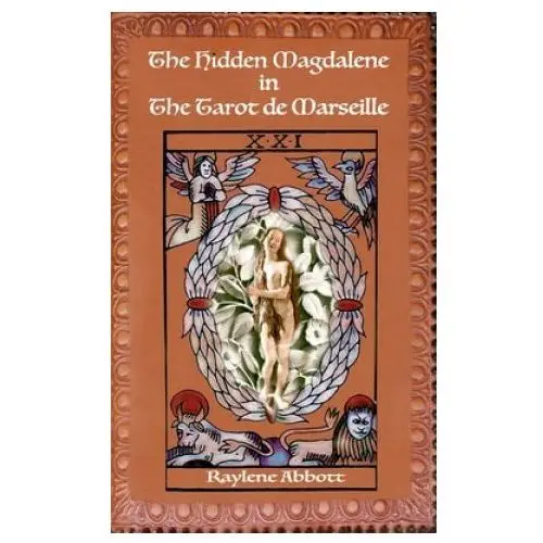 Independently published The hidden magdalene in the tarot de marseille