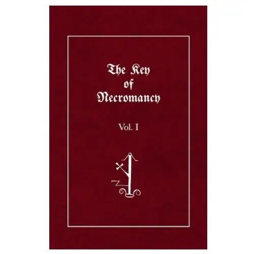 Independently published The key of necromancy: volume 1