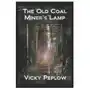 Independently published The old coal miner's lamp Sklep on-line