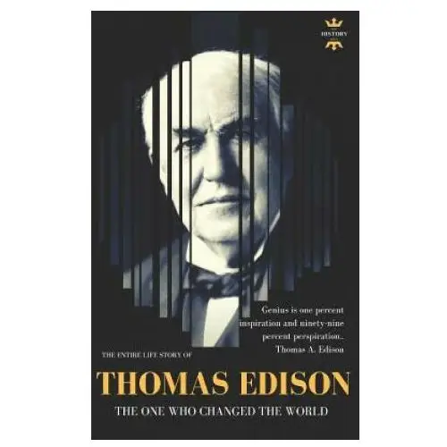 Thomas Edison: The One Who Changed The World