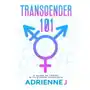 Transgender 101: a guide to coping with gender dysphoria Independently published Sklep on-line