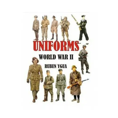 Uniforms world war ii Independently published