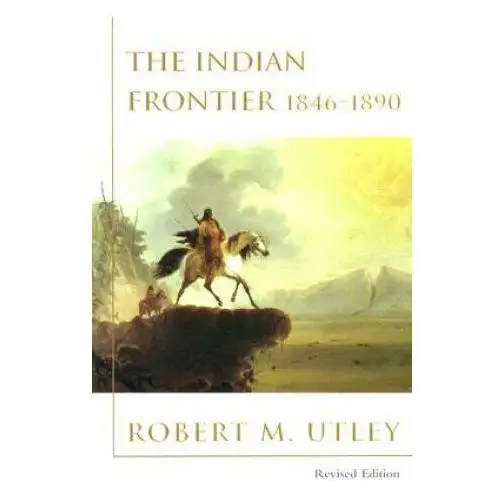 Indian Frontier 1846-1890