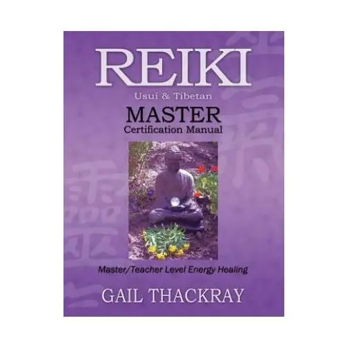 Indian springs publishing Reiki, usui & tibetan, master certification manual