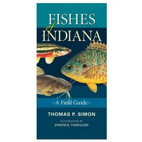 Fishes of indiana Indiana university press