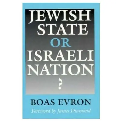 Jewish state or israeli nation? Indiana university press