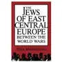 Jews of east central europe between the world wars Indiana university press Sklep on-line