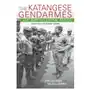 Katangese gendarmes and war in central africa Indiana university press Sklep on-line